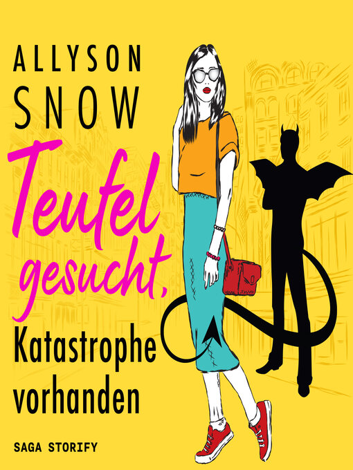 Title details for Teufel gesucht, Katastrophe vorhanden by Allyson Snow - Available